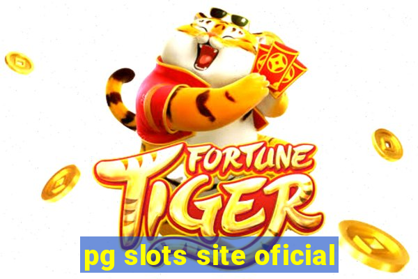 pg slots site oficial